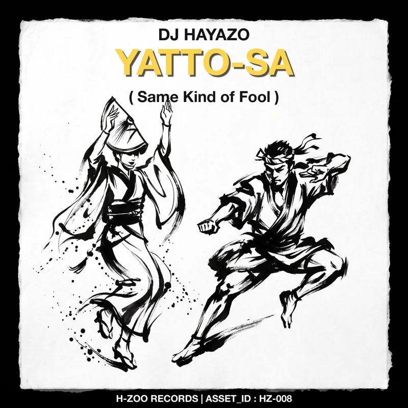 YATTO-SA (Same Kind of Fool) — DJ HAYAZO jacket art